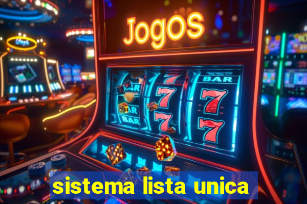 sistema lista unica